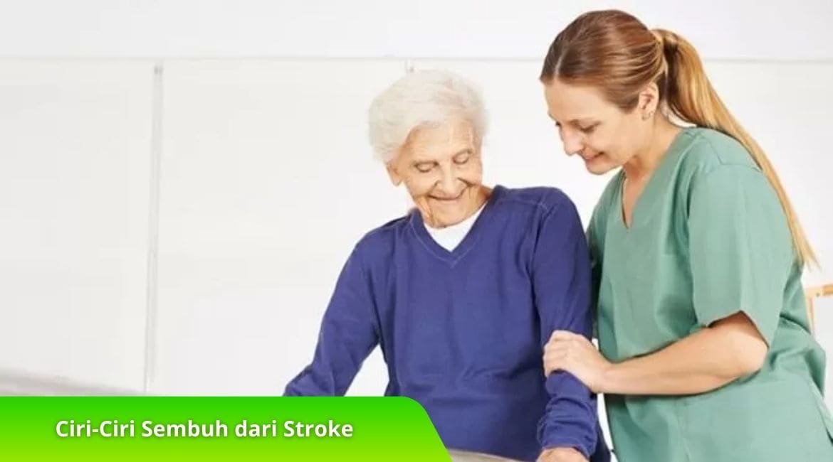 Apa Saja Ciri-Ciri Sembuh dari Stroke? Simak di Sini!