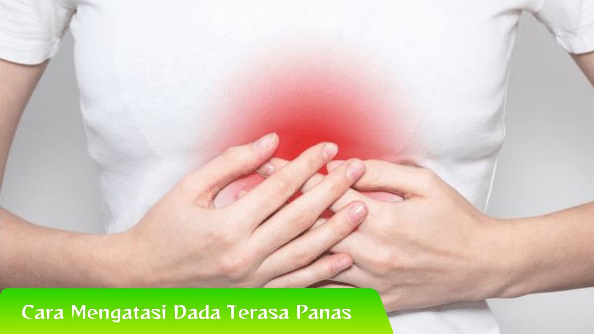 Inilah Cara Mengatasi Dada Terasa Panas dengan Metode TCM