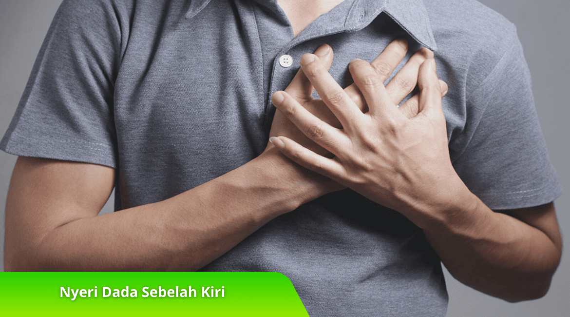 Penyebab Nyeri Dada Sebelah Kiri dan Pentingnya Deteksi Dini