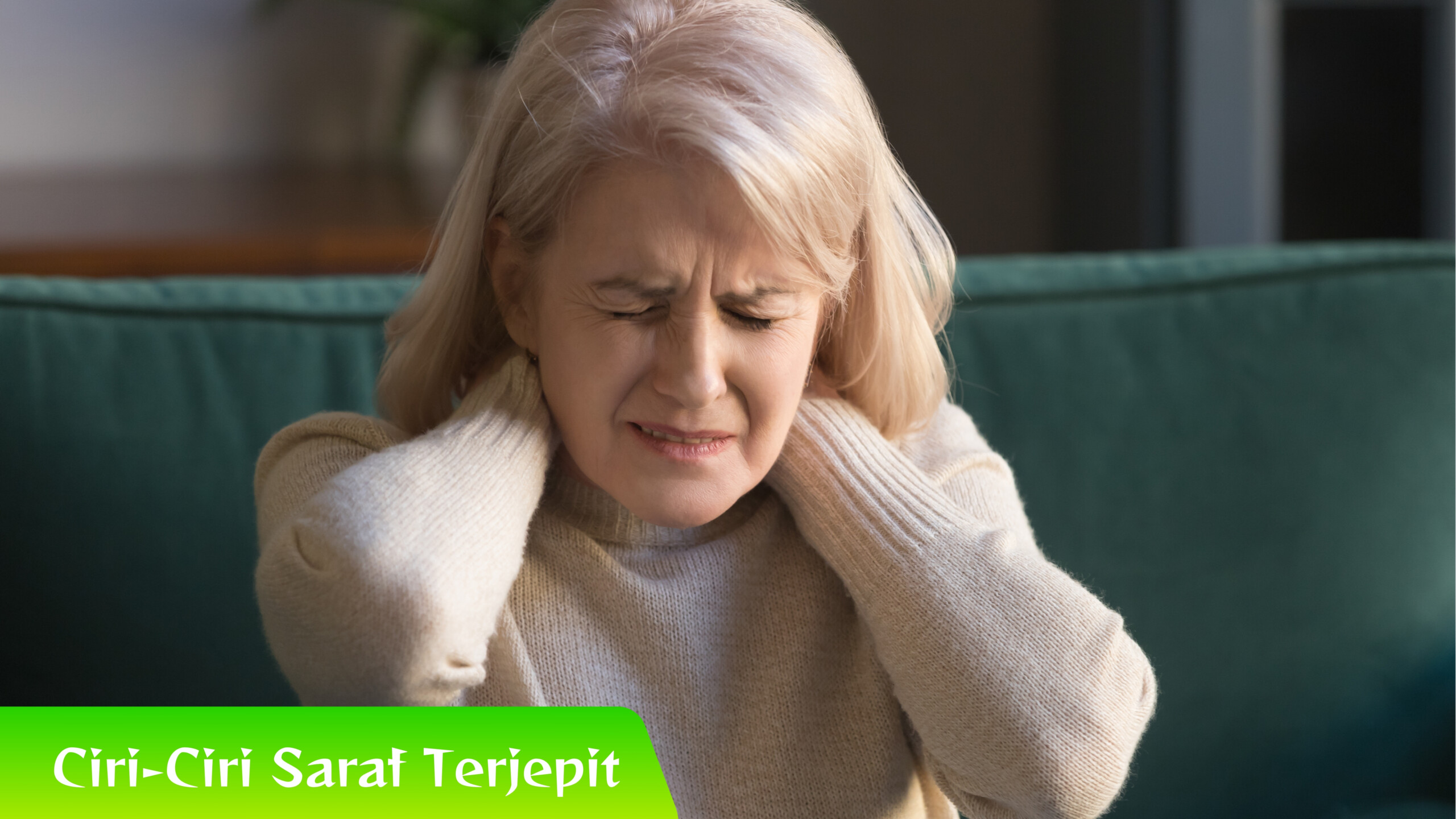 Ciri-Ciri Saraf Terjepit Jangan Abaikan! Ini Ciri-Ciri Saraf Terjepit yang Wajib Diketahui