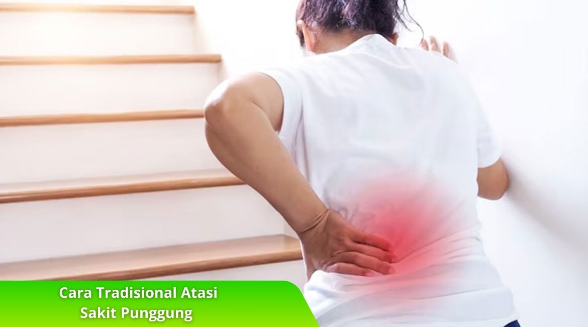 Cara Tradisional Atasi Sakit Punggung Tanpa Obat Kimia Cara Tradisional Atasi Sakit Punggung Tanpa Obat Kimia