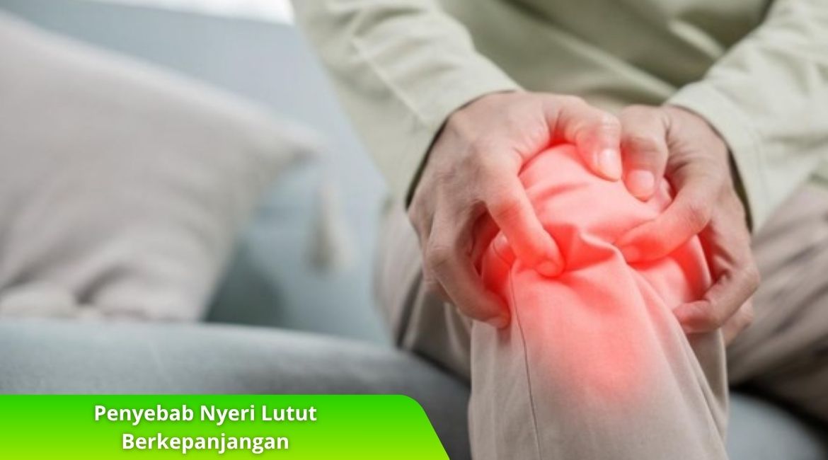 Penyebab Nyeri Lutut Berkepanjangan pada Usia Muda dan Lansia Penyebab Nyeri Lutut Berkepanjangan pada Usia Muda dan Lansia