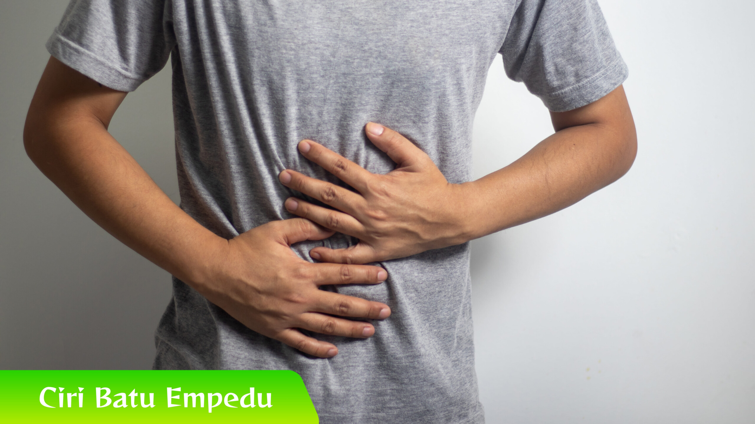 Ciri Batu Empedu Jangan Abaikan! Inilah 5 Ciri Batu Empedu Awal
