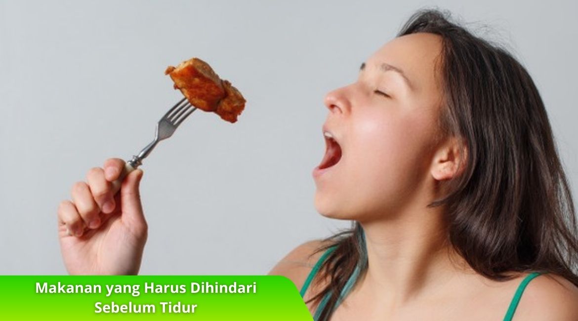 Makanan yang Harus Dihindari Sebelum Tidur untuk Kesehatan Tubuh Makanan yang Harus Dihindari Sebelum Tidur untuk Kesehatan Tubuh