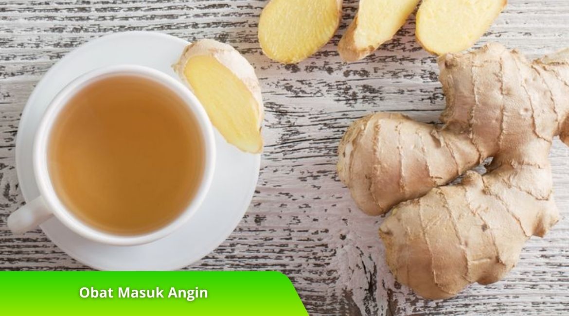 Obat Masuk Angin Tradisional yang Paling Manjur, Wajib Coba! Obat Masuk Angin Tradisional yang Paling Manjur, Wajib Coba!