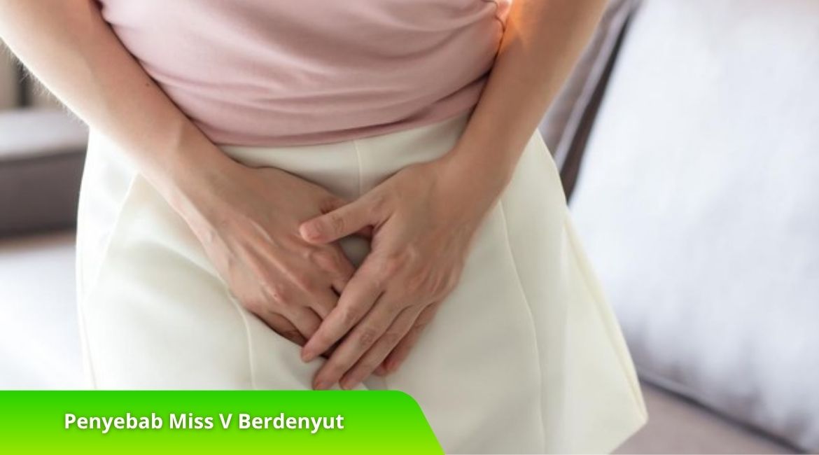 Penyebab Miss V Berdenyut dari yang Normal Hingga Tanda Bahaya Penyebab Miss V Berdenyut dari yang Normal Hingga Tanda Bahaya